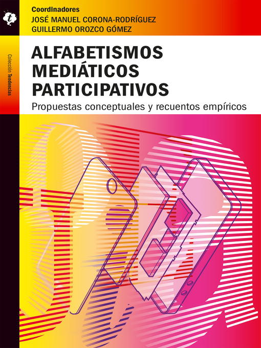 Title details for Alfabetismos mediáticos participativos by José Manuel Corona Rodríguez - Available
